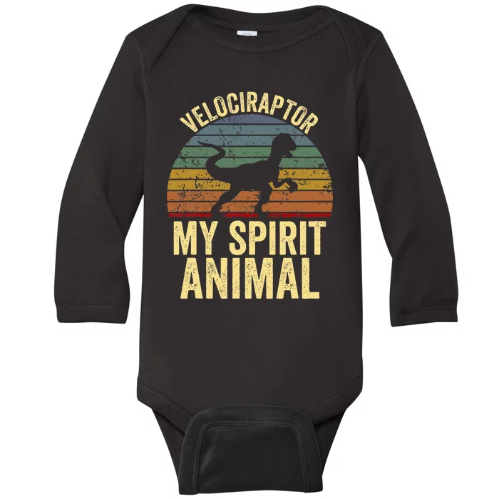 Velociraptor Is My Spirit Animal Dinosaur Lovers Baby Long Sleeve Bodysuit