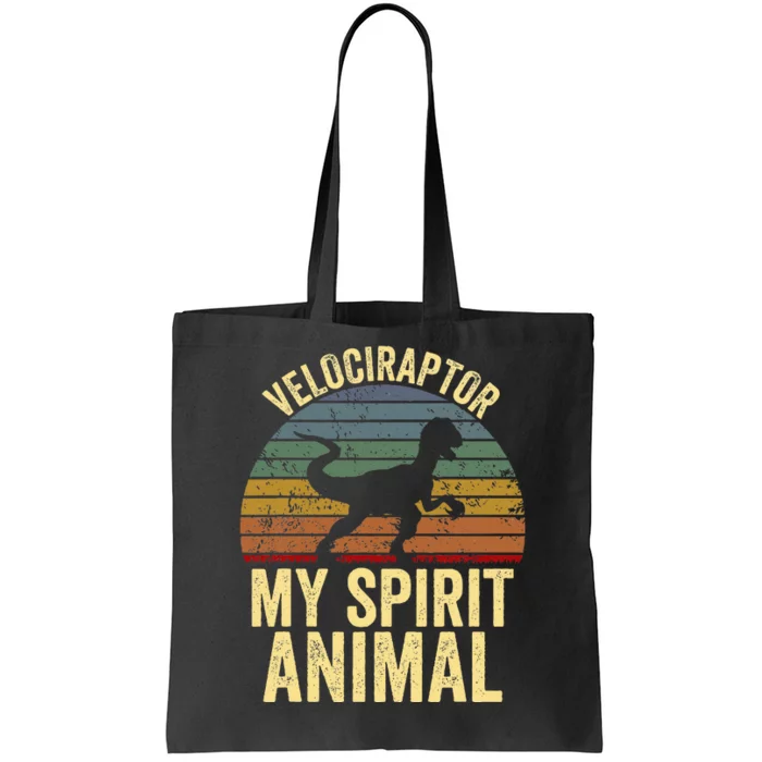 Velociraptor Is My Spirit Animal Dinosaur Lovers Tote Bag