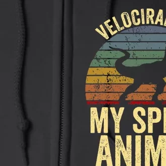 Velociraptor Is My Spirit Animal Dinosaur Lovers Full Zip Hoodie