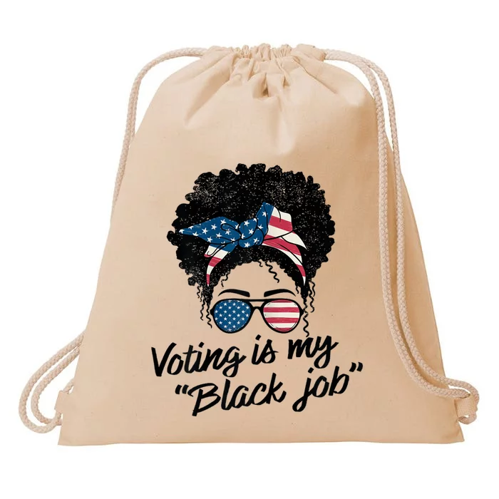 Voting Is My Black Job Drawstring Bag