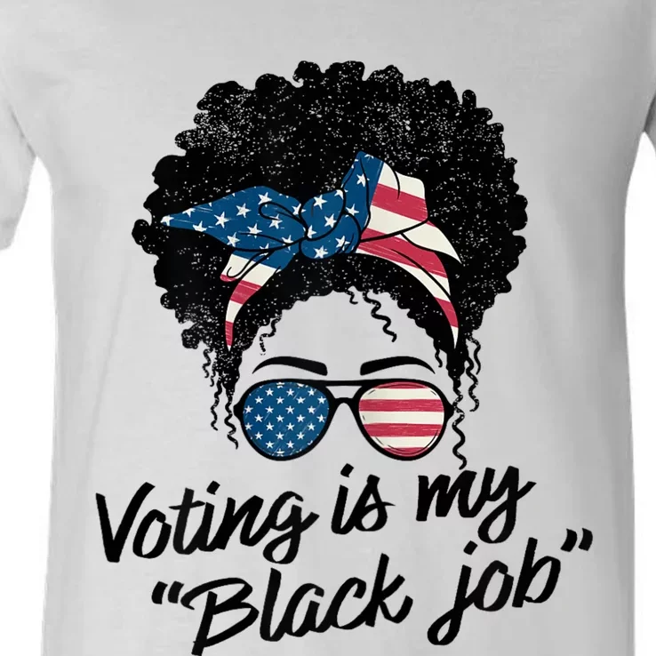 Voting Is My Black Job V-Neck T-Shirt