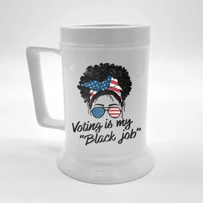 Voting Is My Black Job Front & Back Beer Stein