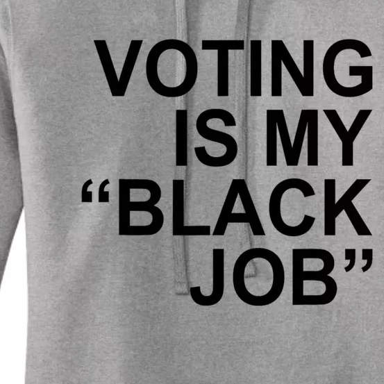 Voting Is My Black Job Women's Pullover Hoodie