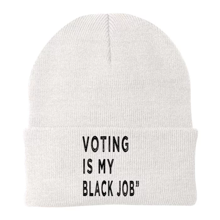 Voting Is My Black Job Knit Cap Winter Beanie