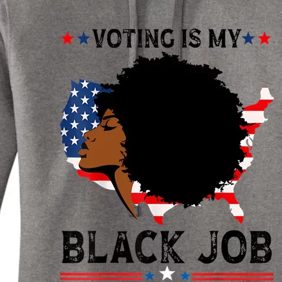 Voting Is My Black Job Black American Voting Women's Pullover Hoodie