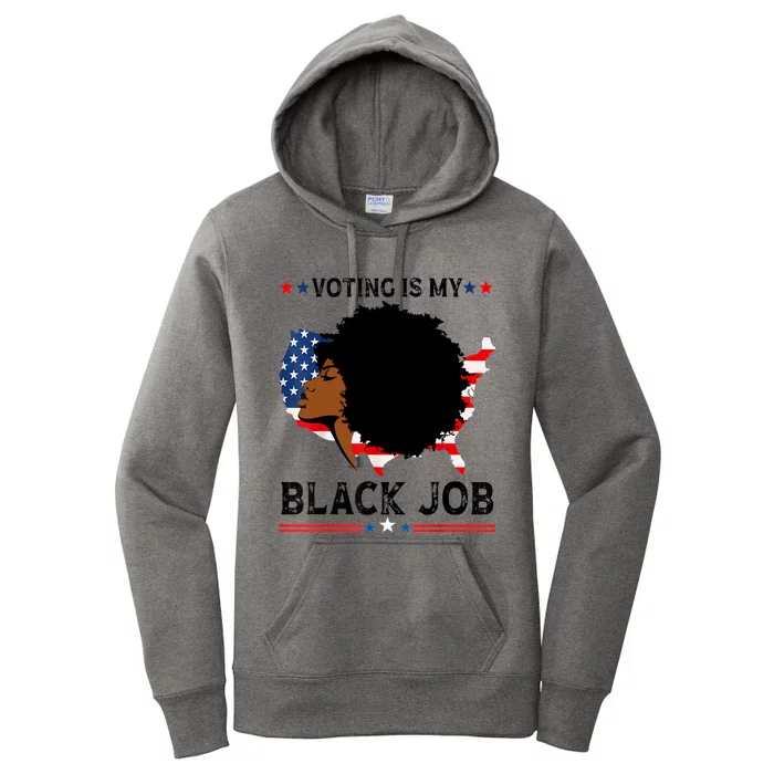 Voting Is My Black Job Black American Voting Women's Pullover Hoodie