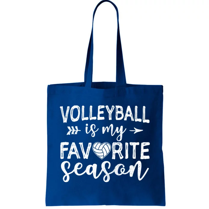 Volleyball Is My Favorite Season For Volleyball Lovers Gift Tote Bag