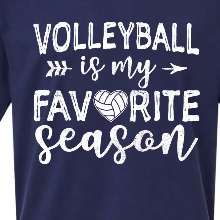 Volleyball Is My Favorite Season For Volleyball Lovers Gift Sueded Cloud Jersey T-Shirt