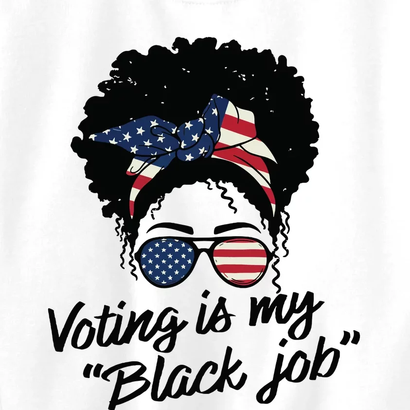 Voting Is My Black Job Women Kids Sweatshirt