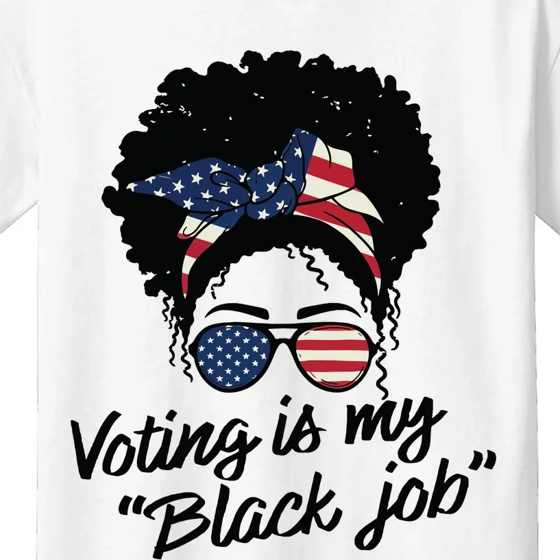 Voting Is My Black Job Women Kids T-Shirt