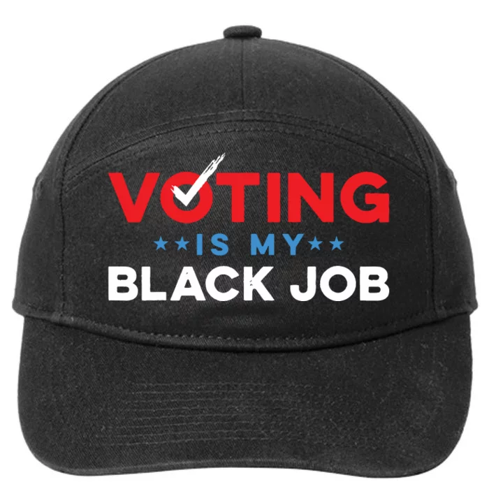 Voting Is My Black Job 7-Panel Snapback Hat