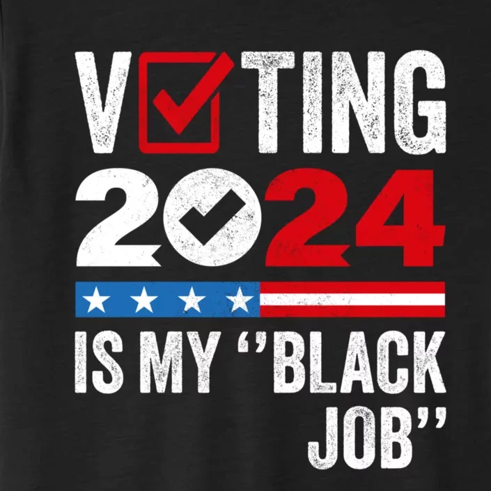 Voting Is My Black Job ChromaSoft Performance T-Shirt