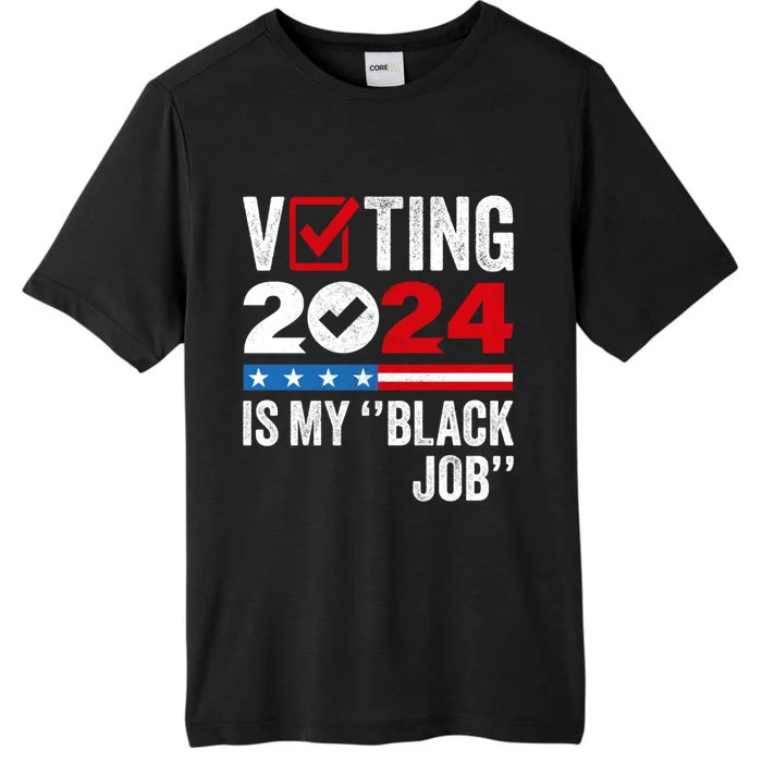 Voting Is My Black Job ChromaSoft Performance T-Shirt