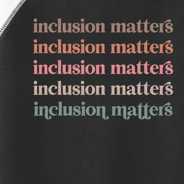 Vinatge Inclusion Matters Positive Diversity Kindness Matter Toddler Fine Jersey T-Shirt