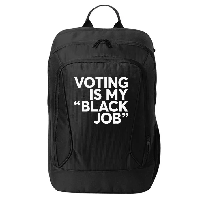 Voting Is My Black Job America Usa Biden 2024 City Backpack