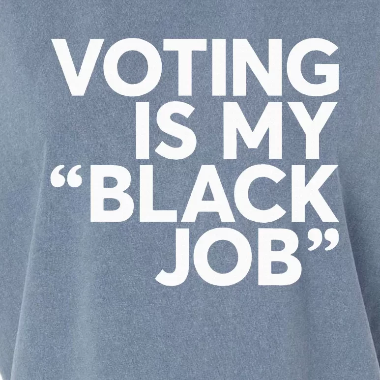 Voting Is My Black Job America Usa Biden 2024 Garment-Dyed Women's Muscle Tee