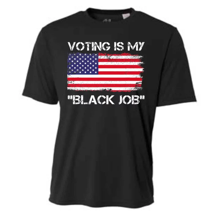 Voting Is My Black Job Funny Saying Cooling Performance Crew T-Shirt