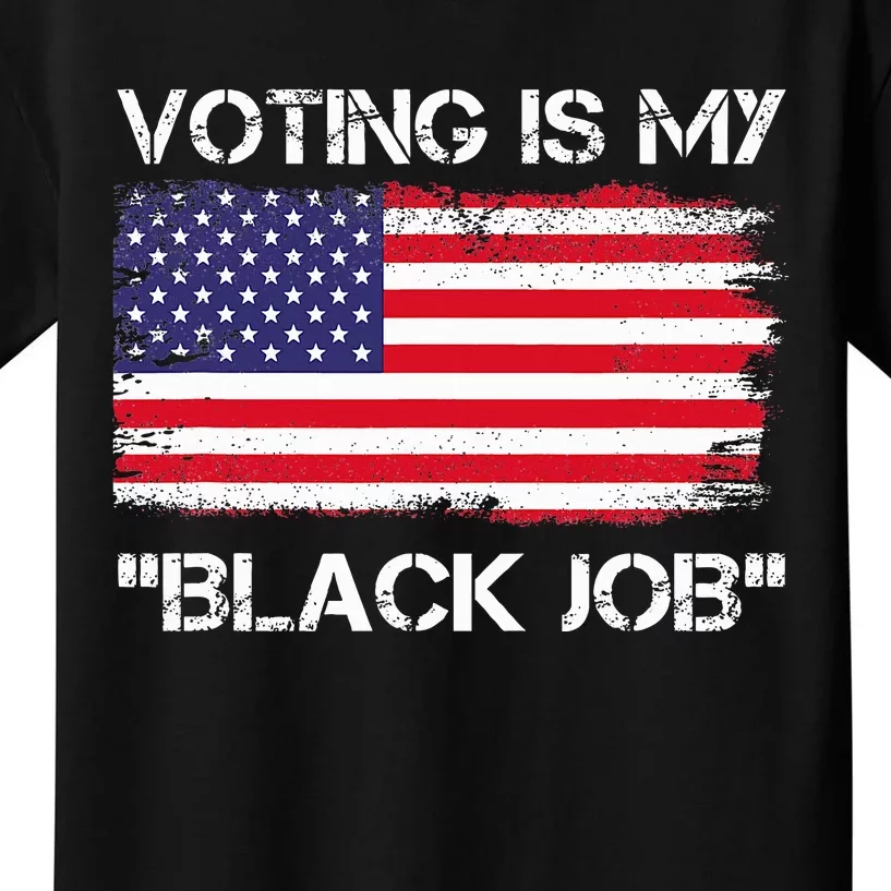 Voting Is My Black Job Funny Saying Kids T-Shirt