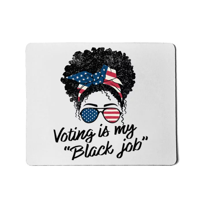 Voting Is My Black Job Women Mousepad