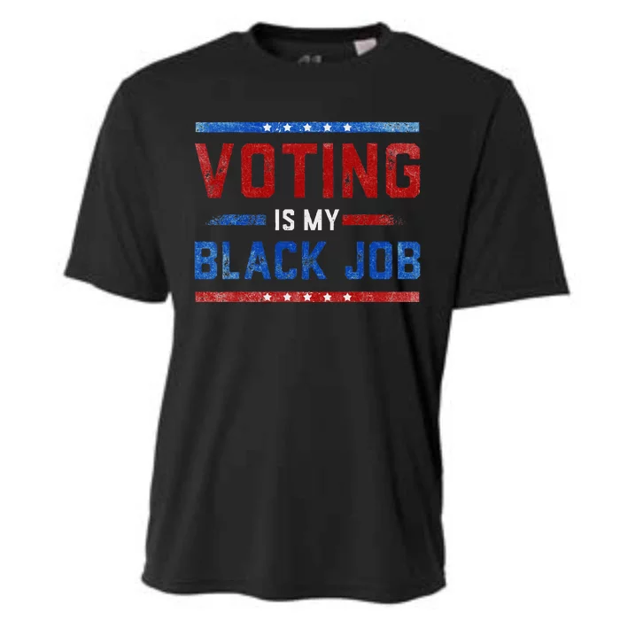 Voting Is My Black Job Fun Vintage Design Cooling Performance Crew T-Shirt