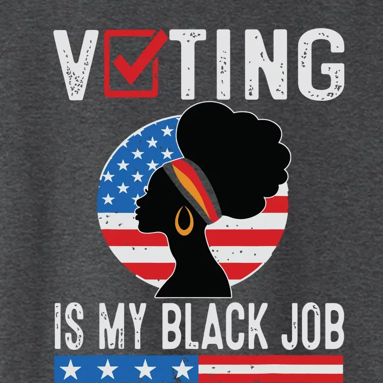 Voting Is My Black Job Flag Funny Women's Crop Top Tee