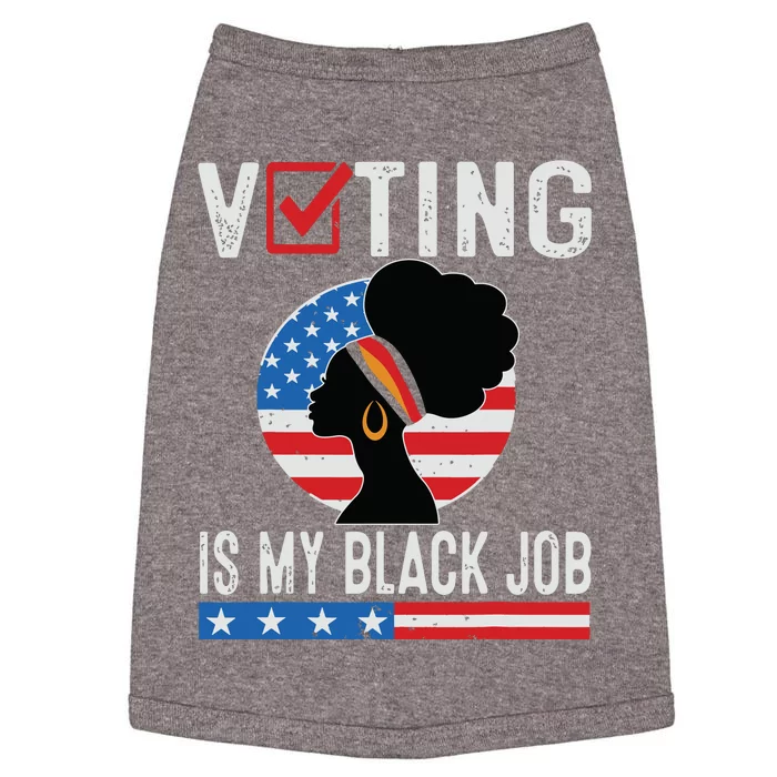 Voting Is My Black Job Flag Funny Doggie Tank