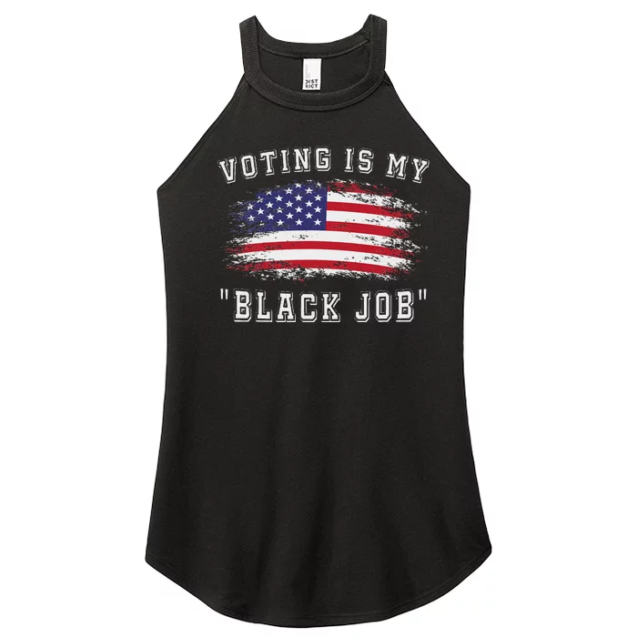 Voting Is My Black Job Statement Women’s Perfect Tri Rocker Tank