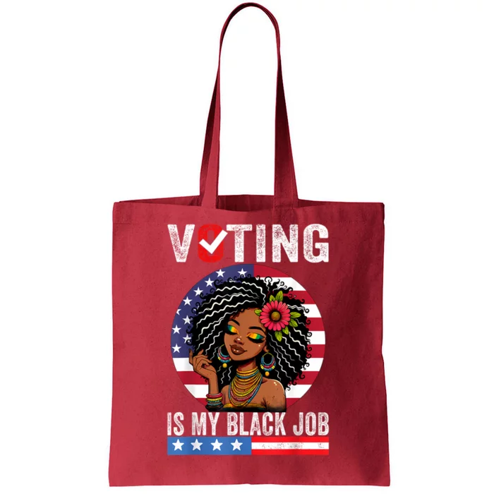 Voting Is My Black Job Tote Bag