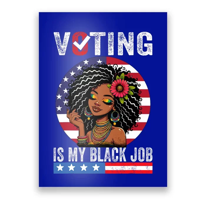 Voting Is My Black Job Poster