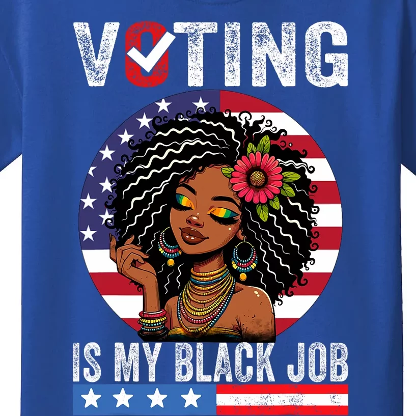 Voting Is My Black Job Kids T-Shirt