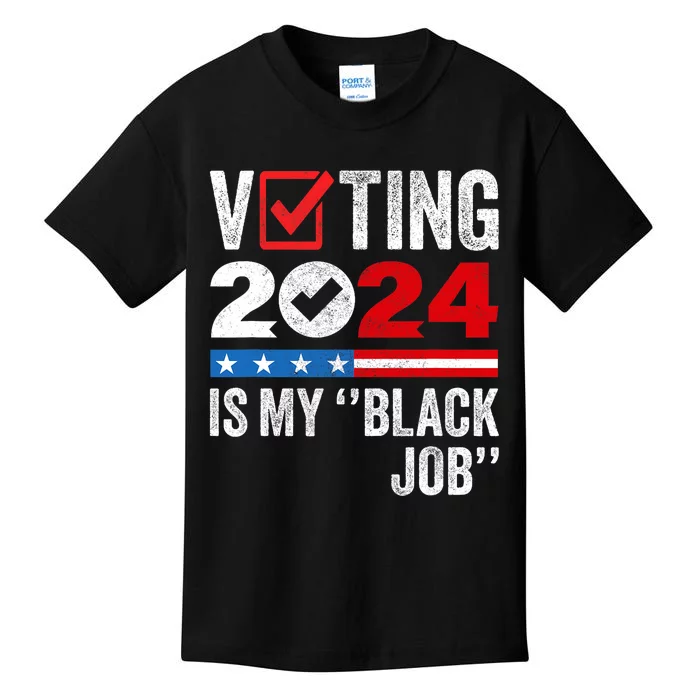 Voting Is My Black Job Kids T-Shirt