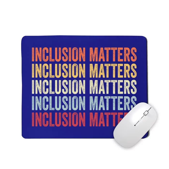 Vintage Inclusion Matters Positive Diversity Kindness Matter Gift Mousepad