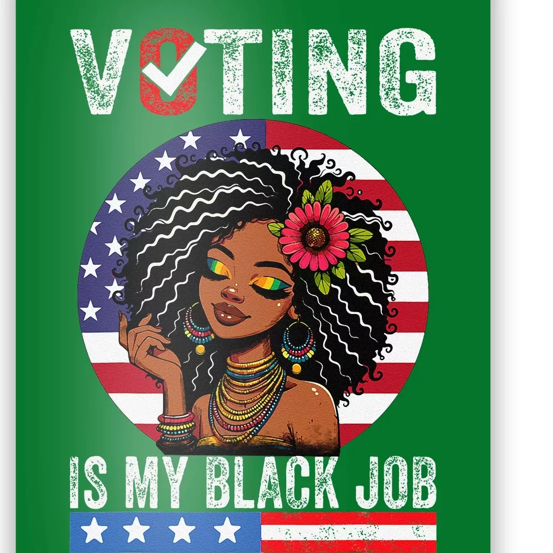 Voting Is My Black Job Gift Poster