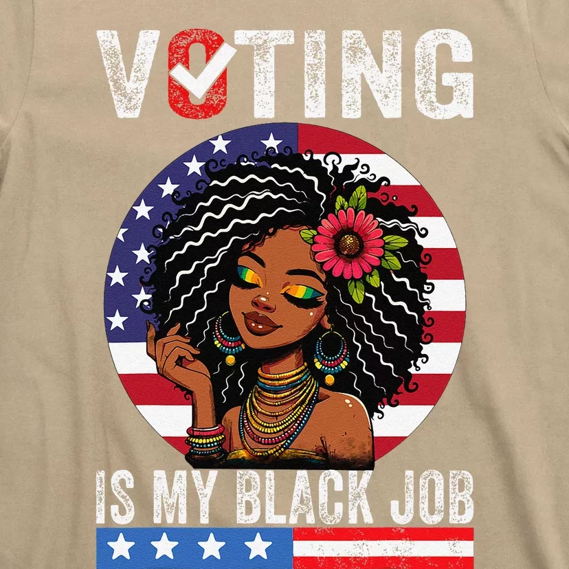 Voting Is My Black Job Gift T-Shirt