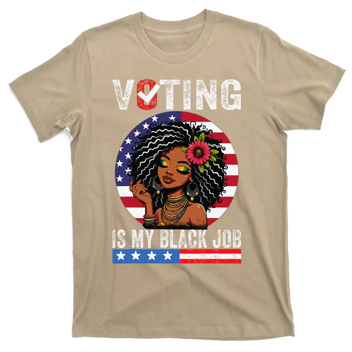 Voting Is My Black Job Gift T-Shirt