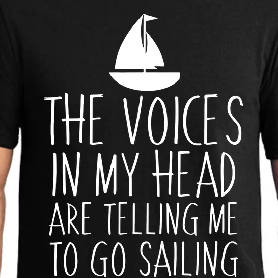 Voices In My Head Tell Me That I Should Go Sailing Pajama Set