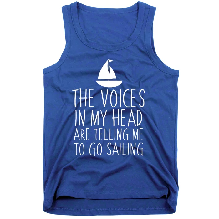 Voices In My Head Tell Me That I Should Go Sailing Tank Top