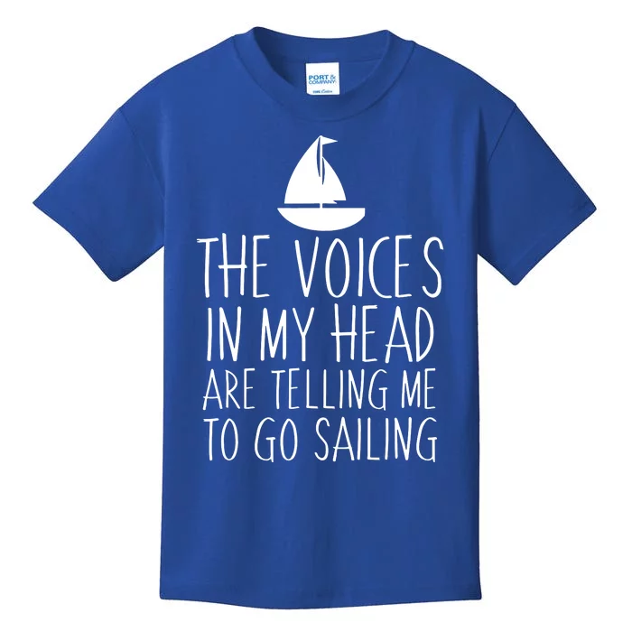 Voices In My Head Tell Me That I Should Go Sailing Kids T-Shirt