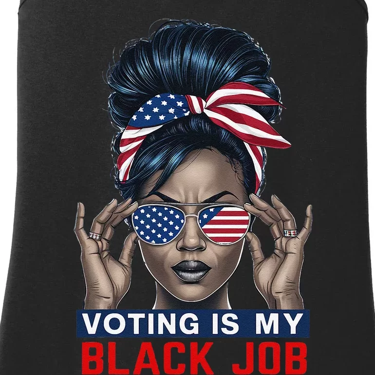 Voting Is My Black Job Funny Election African American Vote Gift Ladies Essential Tank