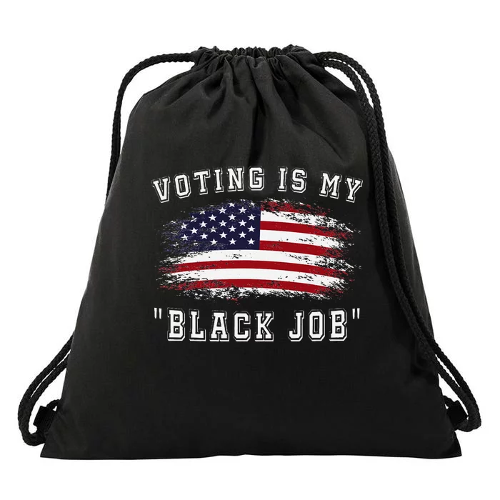 Voting Is My Black Job Empowerment Drawstring Bag