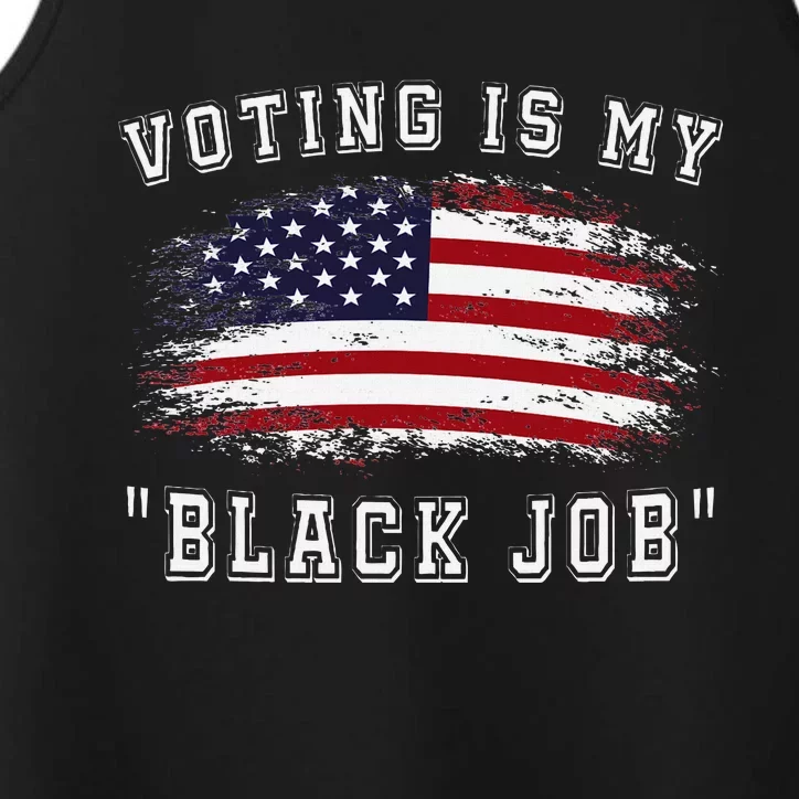 Voting Is My Black Job Empowerment Performance Tank