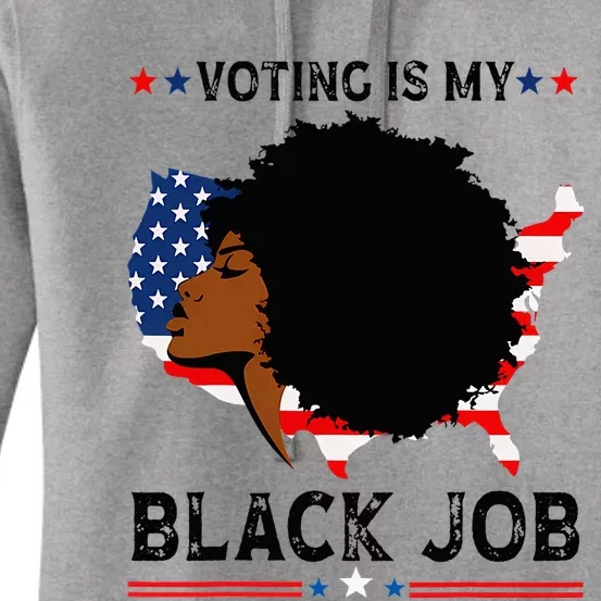 Voting Is My Black Job Black American Voting Women's Pullover Hoodie