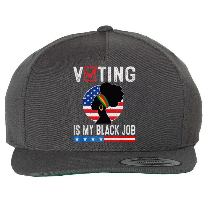 Voting Is My Black Job Flag Funny Wool Snapback Cap