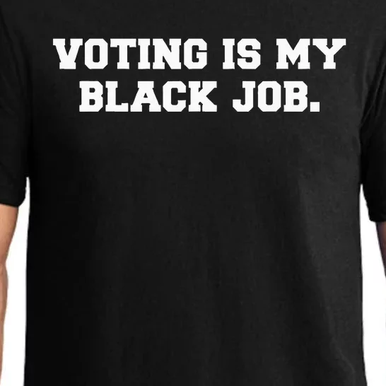 Voting Is My Black Job Pajama Set