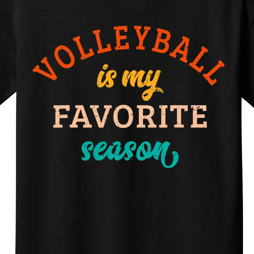 Volleyball Is My Favorite Season Volleyball Lover Retro Kids T-Shirt