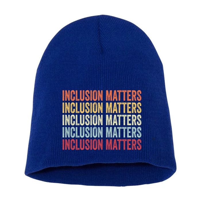 Vintage Inclusion Matters Positive Diversity Kindness Matter Cute Gift Short Acrylic Beanie