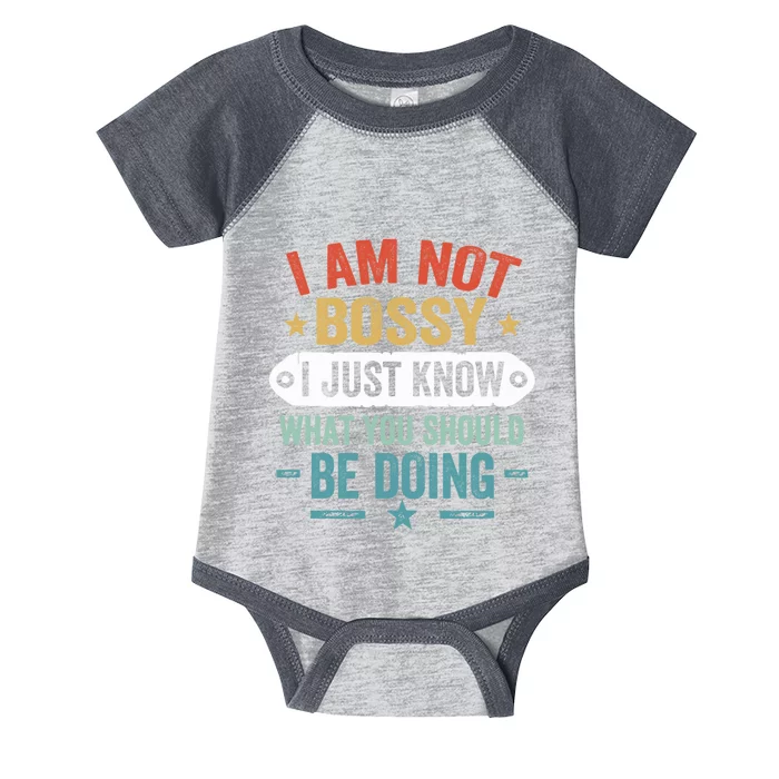 Vintage Im Not Bossy I Just Know What You Should Be Doing Infant Baby Jersey Bodysuit