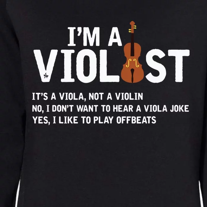 Violists Its Not Viola Not A Violin Womens California Wash Sweatshirt