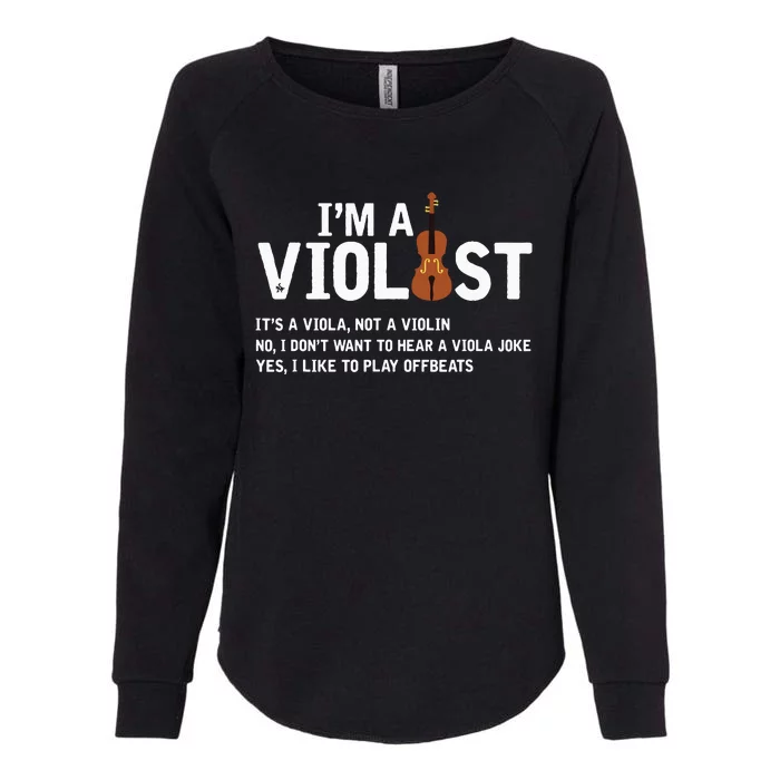 Violists Its Not Viola Not A Violin Womens California Wash Sweatshirt