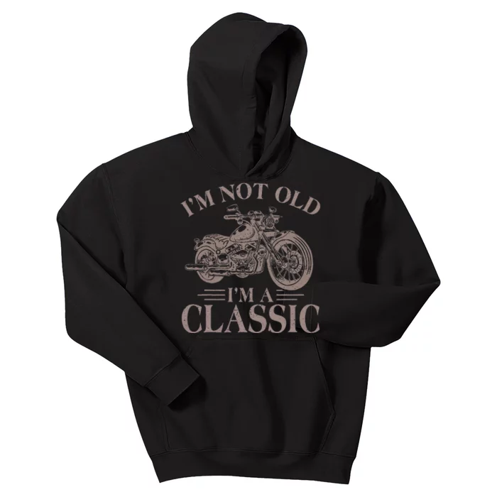 Vintage IM Not Old IM Classic Motocycle Biker Classic Kids Hoodie